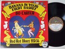 BO CARTER - BANANA IN YOUR FRUIT BASKET. LP.  YAZOO 1064. USA. 1979.ROBERT CRUMB