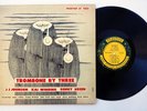 JJ.J. JOHNSON “Trombone By Three” PRESTIGE 7023, DG, RVG, Mono, (VG++ Vinyl)