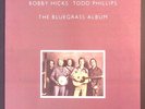 THE BLUEGRASS ALBUM J.D. CROWE TONY RICE DOYLE LAWSON EXCELLENT VINYL LP 114-23W