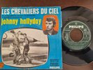 Johnny Hallyday SP Philips Original Les Chevaliers du Ciel     SANS IMPRIMEUR