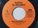 Banda El Recodo - Y Llegaste Tu VG++ Latin Vinyl Record 45 Killer Banda