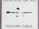 Sylvain Carel ‎– Look Over The Nile - Rare French  LP /  FLVM 3047  Electronic