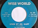 THE SALVADORS - Stick By Me Baby - WISE WORLD - 60's NORTHERN SOUL -70's RE