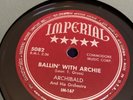 BLUES Imperial 78 RPM Archibald - Ballin With Archie / Shake Shake Baby 5082 E+