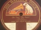 FRED & ADELLE ASTAIRE Oh Gee  Oh Gosh HMV B1719 10