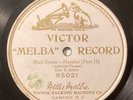 Nellie Melba – 78 rpm Victor Mauve 95021:  Hamlet-Mad scene part 2; G+ cond