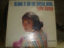 VINYL RECORD LP EYDIE GORME BLAME IT ON THE BOSSA NOVA COLUMBIA RECORDS CL2120