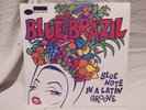 Blue Brazil - Blue Note In A Latin Grove - Blue Note Records