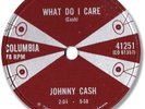Rare 1958 JOHNNY CASH Country 78 RPM Record. What Do I Care.