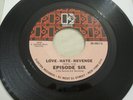 EPISODE SIX Love-Hate-Revenge/Baby, Baby, Baby 45 Elektra Psych Deep Purple Rock