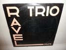 TRIO PASQUIER - Ravel Trio . LP . 196? Erato DP 43-I . RARE