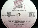 1986 - ROXANNE SHANTE - THE DEF FRESH CREW - POP ART RECORDS OG - BIZ MARKIE