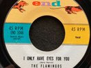 I Only Have Eyes For You/At The Prom by The Flamingos (End 1046) 7