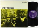 Roy Haynes, Phineas Newborn, Paul Chambers - We Three LP - New Jazz Mono DG RVG