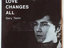 GAY TANIN - Love Changes All Obscure 70's Private Folk Psych Sealed
