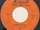 SONORA TROPICAL   CONCHITA / NEGRA CALIENTE    CUMBIA DIDECA 45  listen