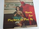 Vinyl Record LP Rare Music for Playboys to Play By Mahlon Merrick VG