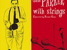 Charlie Parker Charlie Parker With Strings (Vinyl) (US IMPORT)