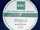 BE BOP DELUXE - STEREO POP SPECIAL-133 - BBC TRANSCRIPTION SERVICE - EX+/EX+