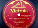 Zaza-Mamma usciva di Casa Mother Has Gone Geraldine Farrar Victrola 87311 E+ 78