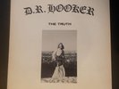 D.R. HOOKER - THE TRUTH  -SIGNED 1st press  LEGENDARY PSYCH Vinyl XPL1029 VG/VG+