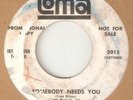 IKE & TINA TURNER Somebody Needs You LOMA PROMO JOBETE NORTHERN SOUL USA 45