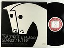 V/A - Two White Horses Standin' In Line LP - Flyright-Matchbox UK VG++