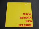 Burnin Red Ivanhoe - W. W. W. 1971 UK LP DANDELION 1st PROG/PSYCH
