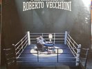 ROBERTO VECCHIONI - IO NON APPARTENGO PIù - LP NUOVO SIGILLATO NUMERO 89