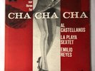 Al Castellanos La Playa Sextet Emilio Reyes Take Our Three For Cha Cha Cha LP