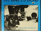 MY DAD IS DEAD: let's skip the details HOMESTEAD 12
