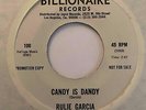 Chicano Soul/Rock 45 RULIE GARCIA (Jonny Chingas) Candy Is Dandy/Prescription