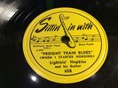 LIGHTNIN' HOPKINS-SITTIN IN WITH 658-FREIGHT TRAIN BLUES/BROKEN HEARTED BLUES 78