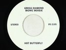 70s Soul 45 - Gregg Diamond Bionic Boogie - Hot Butterfly - Polydor VG++ promo