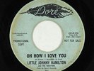 Northern Soul 45 - Little Johnny Hamilton - Oh How I Love You - Dore - mp3