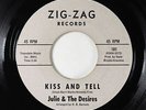 Northern Soul Girl Group 45 - Julie & Desires - Kiss and Tell - Zig-Zag VG+ mp3