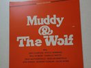 Muddy Waters And Howling Wolf LP. Title:Muddy & The Wolf. Like New. Superb.