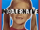 Various - No Alternative 2x LP Compilation Alternative Rock Grunge Lo-Fi 2013 US