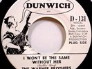 WARNER BROTHERS - I Won't Be The Same/Lonely I -'66 Dunwich lbl garage NM 7