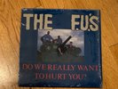 The F.U.'s Do We Really Want To Hurt You? LP Restless Records SS Decontrol DYS