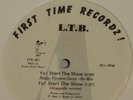 L.T.B Yo Start The Show First Time Recordz RARE 12