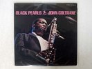 JOHN COLTRANE BLACK PEARLS PRESTIGE LPP88122 JAPAN PROMO VINYL LP