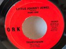 ONLY 1000 MADE  Television 1975 Debut Little JOHNNY JEWEL ORK 45 PUNK VERLAINE