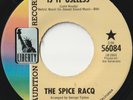 SPICE RACQ 45: IS IT USELESS b/w WOULD YOU BE THERE US LIBERTY 56084  NM/NM 1968