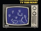 The Radiators From Space - TV Tube Heart | [Yellow 10