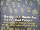 Really Bad Music For Really Bad People The Cramps as Hard Through the Meat...