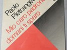 LP PAOLO PIETRANGELI mio caro padrone domani ti sparo DISCHI DEL SOLE DS 197/99