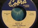 Harold Burrage 45 Messed Up / I Dont Care Who Knows COBRA Blues ROCKABILLY Rare