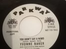 Yvonne Baker - You Didn't Say A Word. Northern Soul 45. 70s Re. Ex.