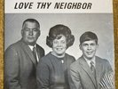 love thy neighbor- the singing wells family lp -Rare Private Press
